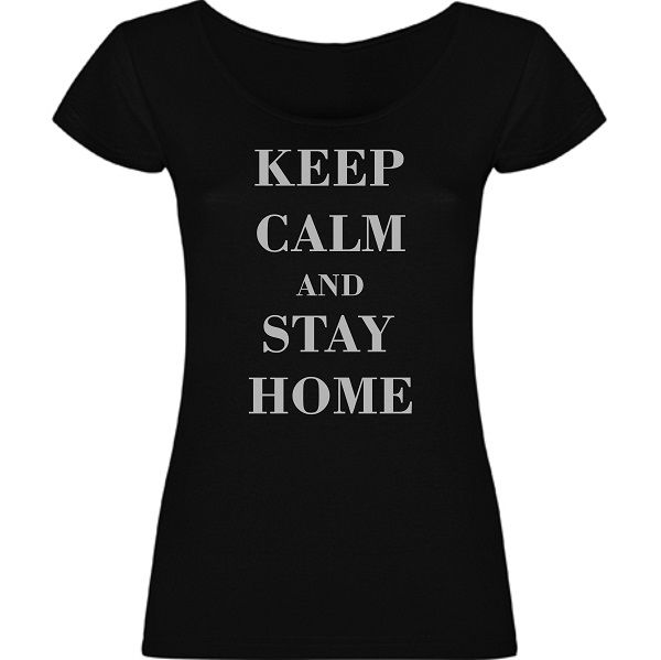 T-Shirt KEEP CALM AND STAY HOME, women